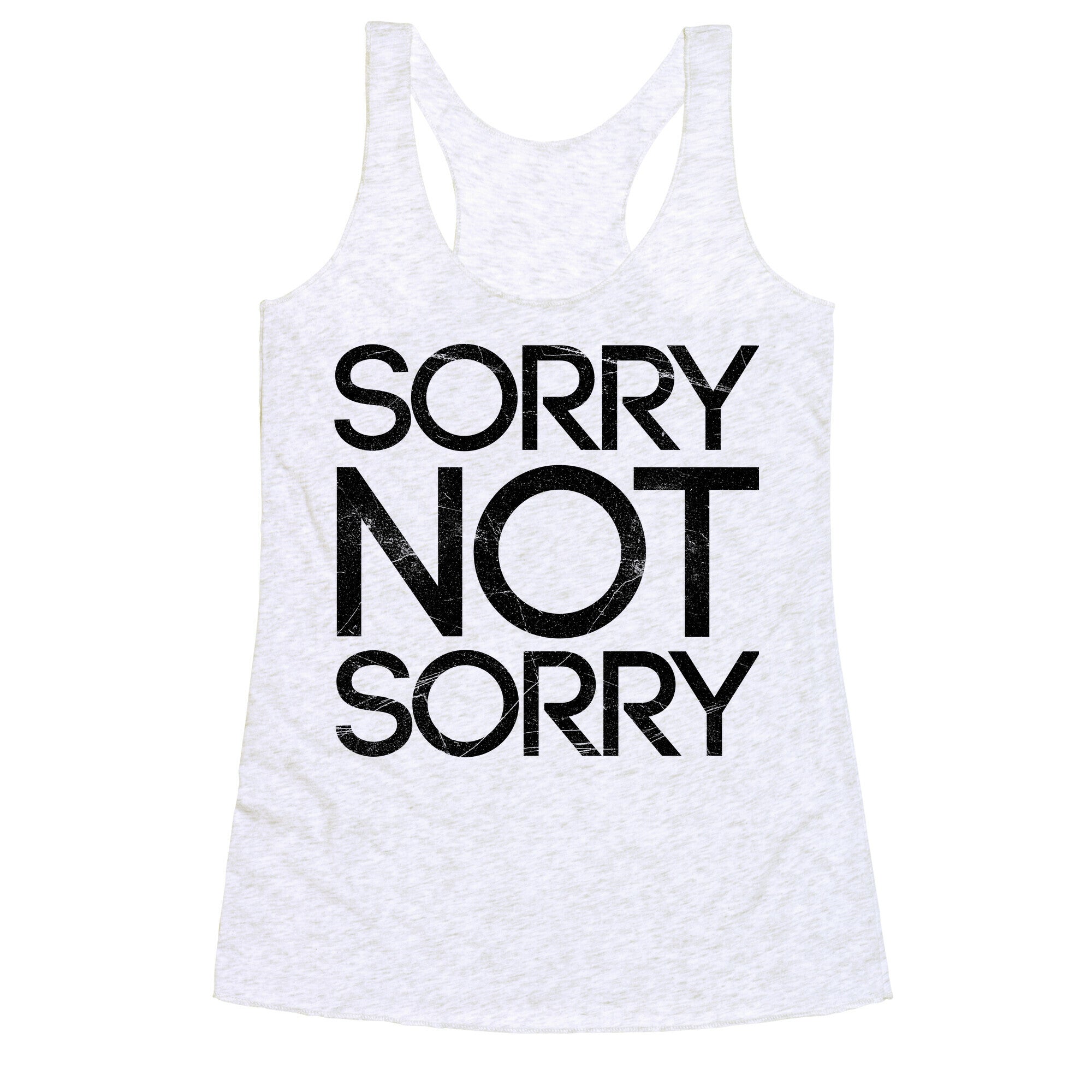 Sorry Not Sorry Racerback Tank